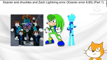 Xzavier and chuckles and Zach lighting error (Xzavier error 6.85) (Part 1)