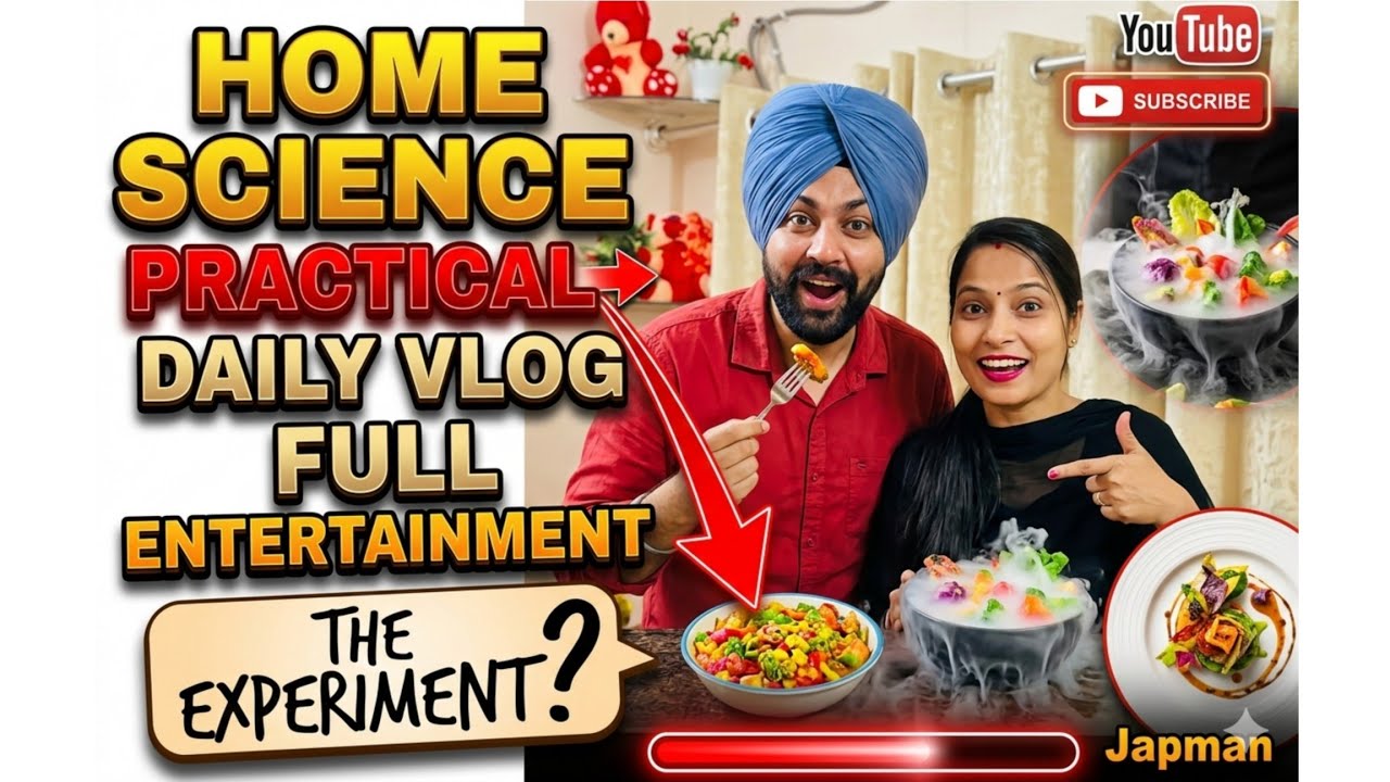 Home Science Practical | Daily Vlog Full Entertainment Day Japman