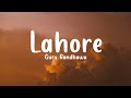 Lahore (Lyrics) Guru Randhawa | Lagdi Lahore di aa