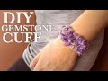 Semi-Precious Gemstone Beaded Cuff - DIY Bracelet Tutorial