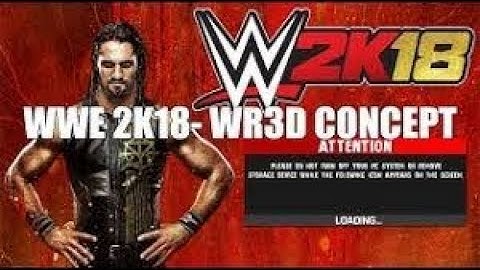 WWE 2K18 |WR3D CONCEPT| LINK IN DISCREPTION