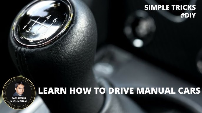 5 Ways To Learn Drive A Manual Transmission Car Easy 2024