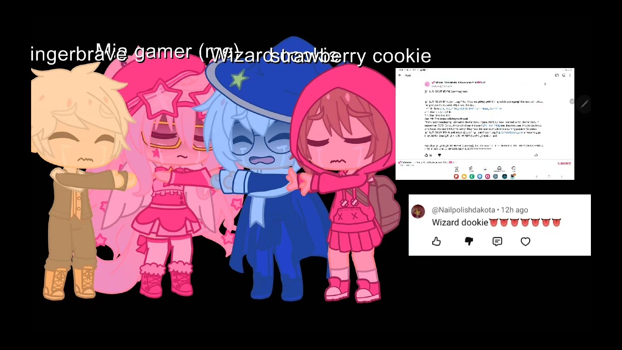 Me wizard cookie gingerbrave and strawberry cookie are crying