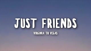 Just Friends (Lyrics) - Virginia To Vegas | Mystical Vibez