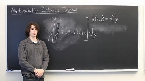 Multivariable Calculus Tutorial : Calculus Explained