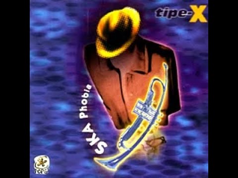 Tipe X Album Ska Phobia