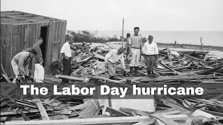 2nd September 1935: The Labor Day hurricane, the most intense hurricane to ever make landfall