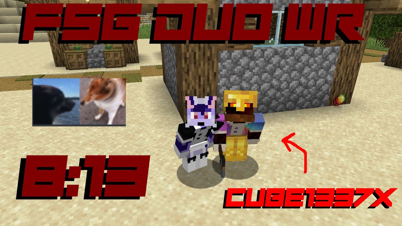 Minecraft FSG Duo FWR - [8:13] - YouTube