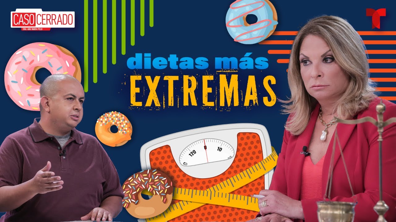 Especial de Caso Cerrado: las dietas más extremas | Especial de Caso Cerrado