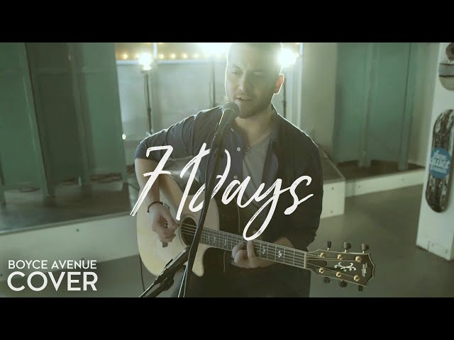 Boyce Avenue - 7 Days