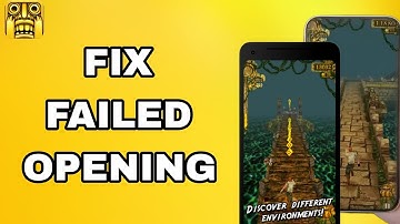 How To Fix And Solve Failed Opening On Temple Run App | Final Solution