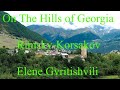 On the hills of georgiarimskykorsakovelene gvritishvili 4k