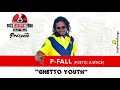 P  fall poetic justice  ghetto youth audio officel new2019