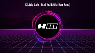 VIZE, Felix Jaehn   Thank You (Kritikal Mass Remix) Resimi