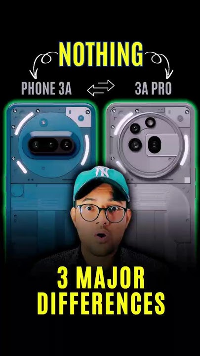 Nothing Phone 3a vs 3a Pro: 3 Major Differences You NEED to Know! 😱 # ...