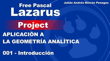 Lazarus Project Free Pascal - Geometría Analítica - 001 Introducción