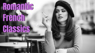 Best French Romantic Songs of All Time – Classic & Modern Chanson Ballads