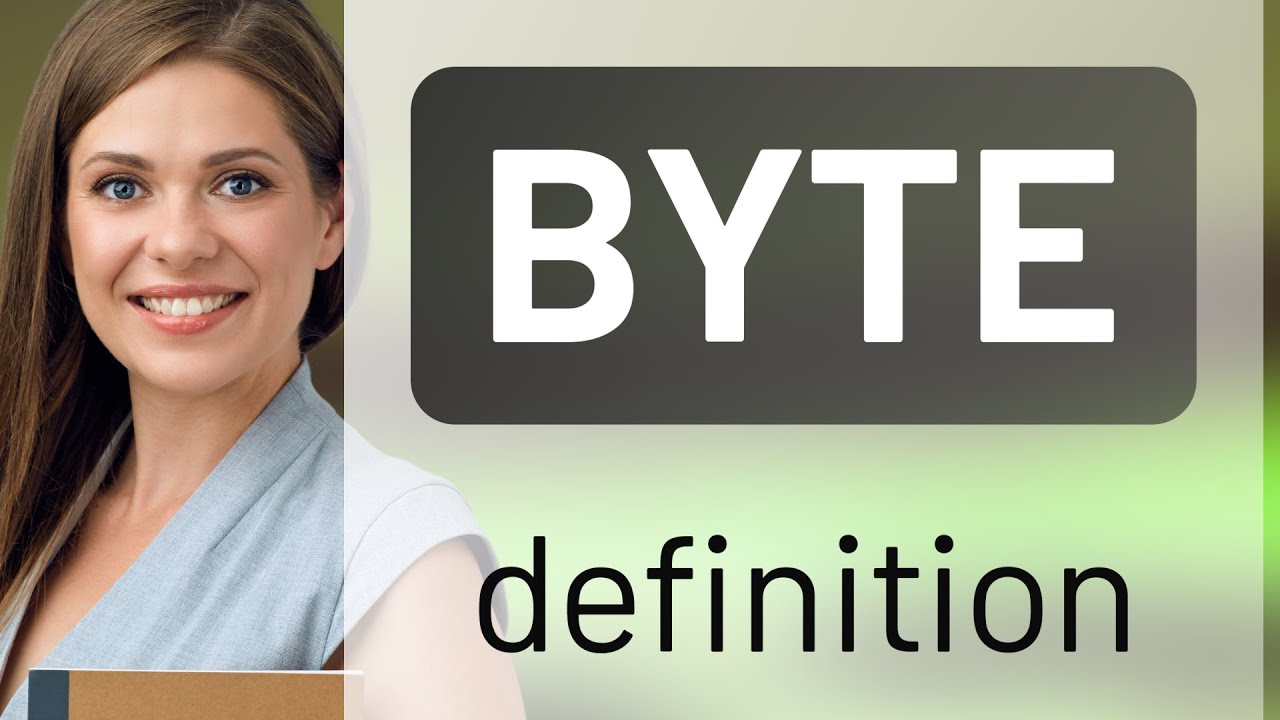 Byte Meaning Of BYTE YouTube byte-meaning-of-byte-youtube