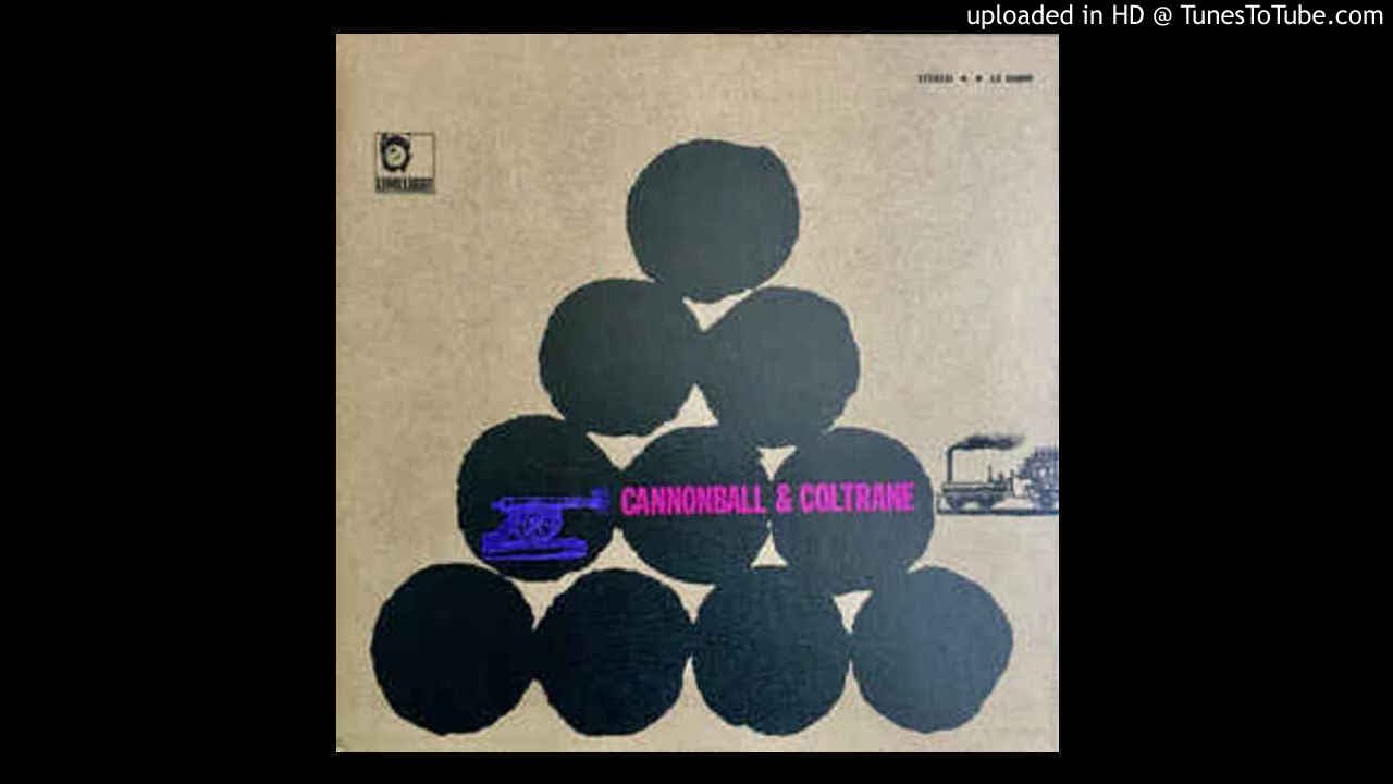 YouTubeでCannonball & Coltrane - 01.- Limehouse Bluesを視聴