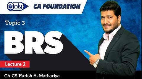 BRS | Lecture 02 | CA CS Harish A Mathariya