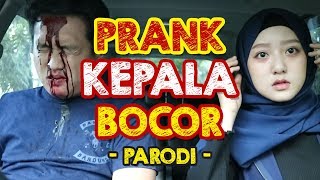 PRANK KEPALA BOCOR [ PARODI]