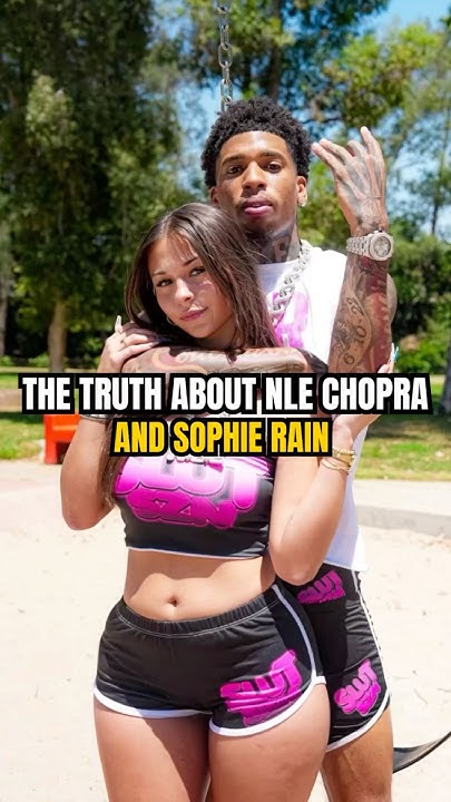 NLE Choppa And Sophie Rain Are Relationship Goals!😍 - YouTube