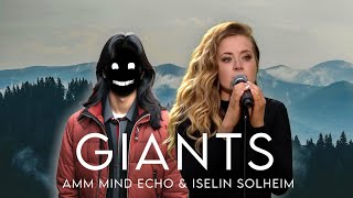 Download lagu Iselin Solheim - Giants | AMM Mind Echo Remix