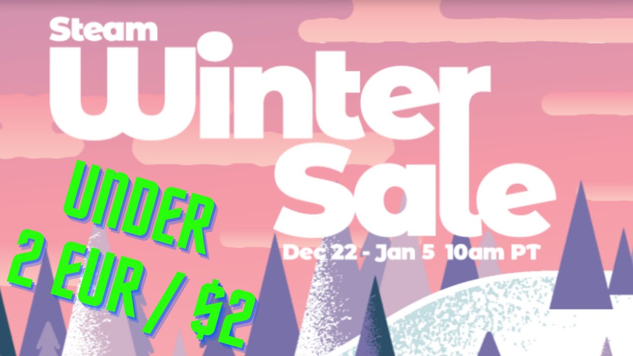 Steam Winter Sale 2020 - Best Games under 2 EUR /$2