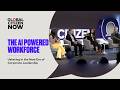The AI-Powered Workforce & the Future of Leadership | Global Citizen NOW New York 2026