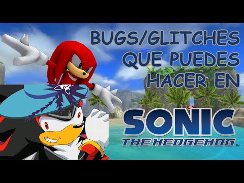 Bugs/Glitches que Puedes Hacer en Sonic 2006