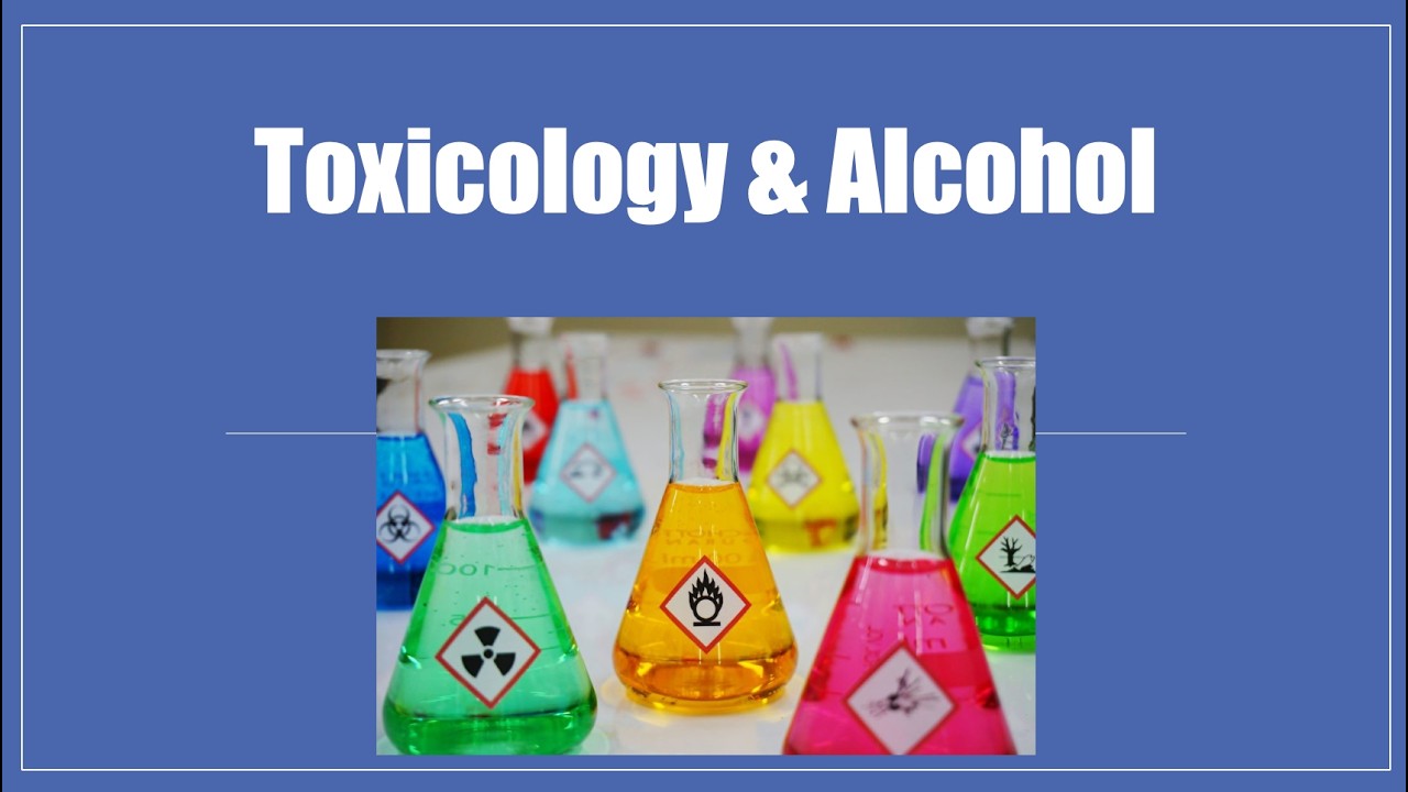 Toxicology & alcohol