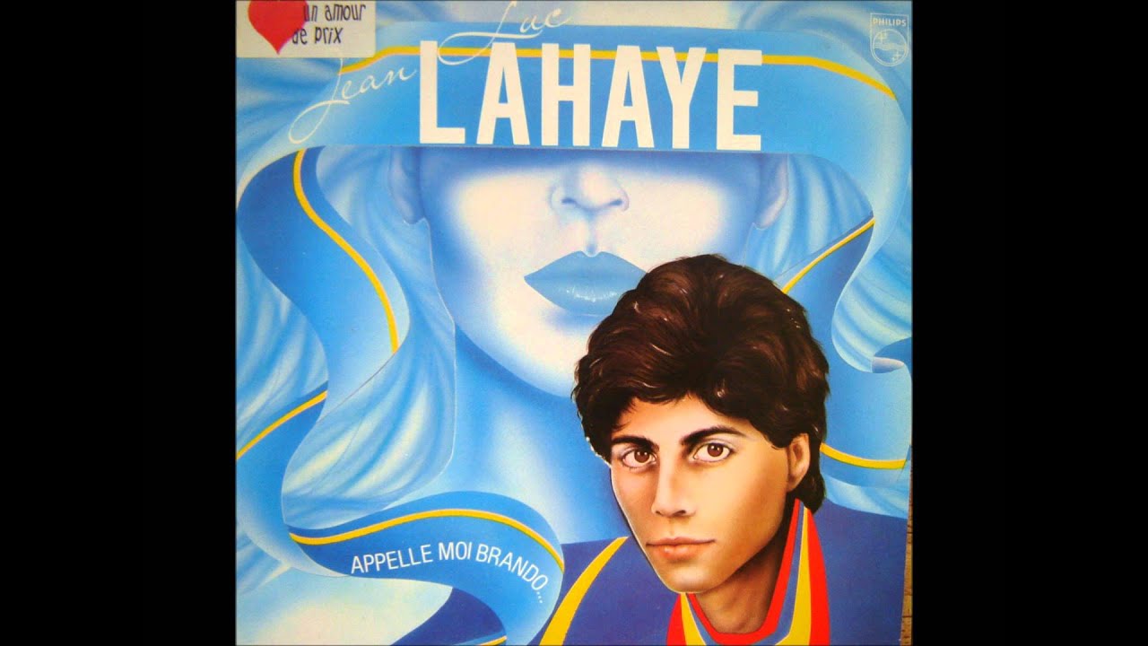 JEAN-LUC LAHAYE- J'te connais