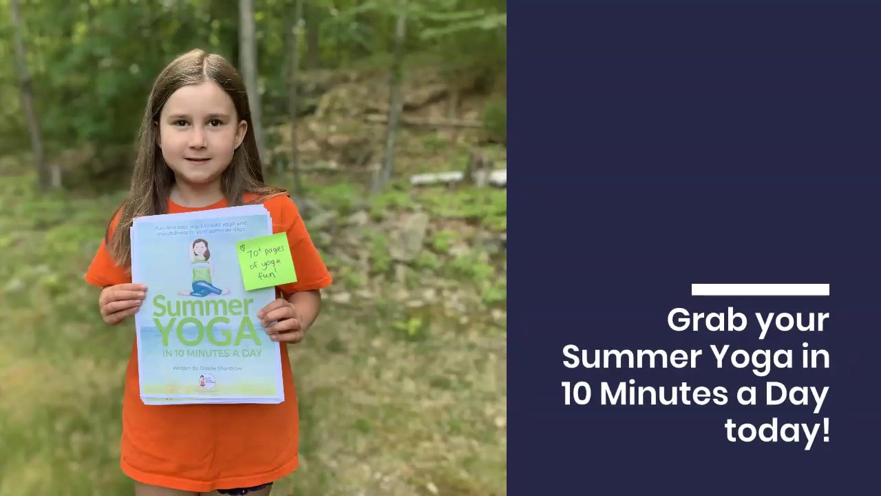 Summer Yoga in 10 Minutes a Day: What's inside? | Kids Yoga Stories ...