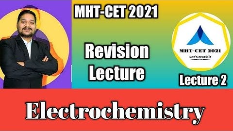 MHT-CET 2021 | Electrochemistry | Revision Lecture | Tips and Tricks by Sovind Sir