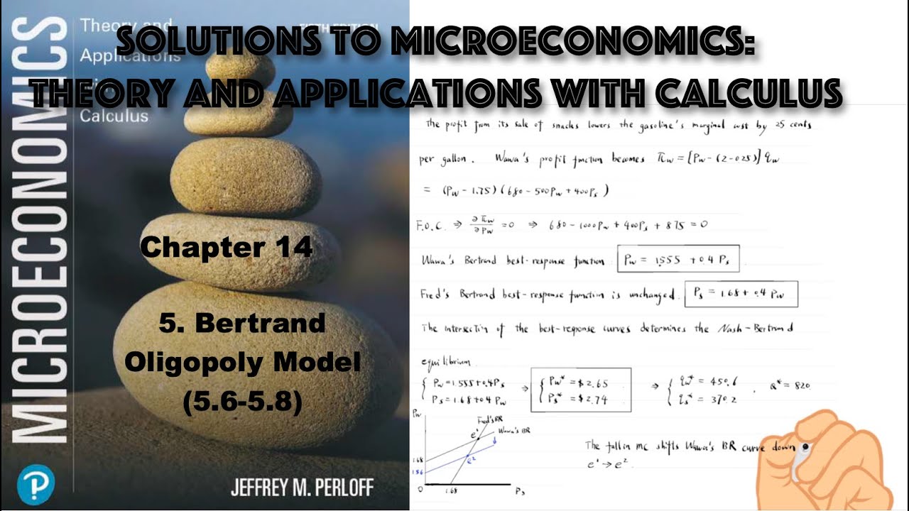 Solutions to 14.5 Bertrand Oligopoly Model (5.6-5.8) | Microeconomics Theory and Applications