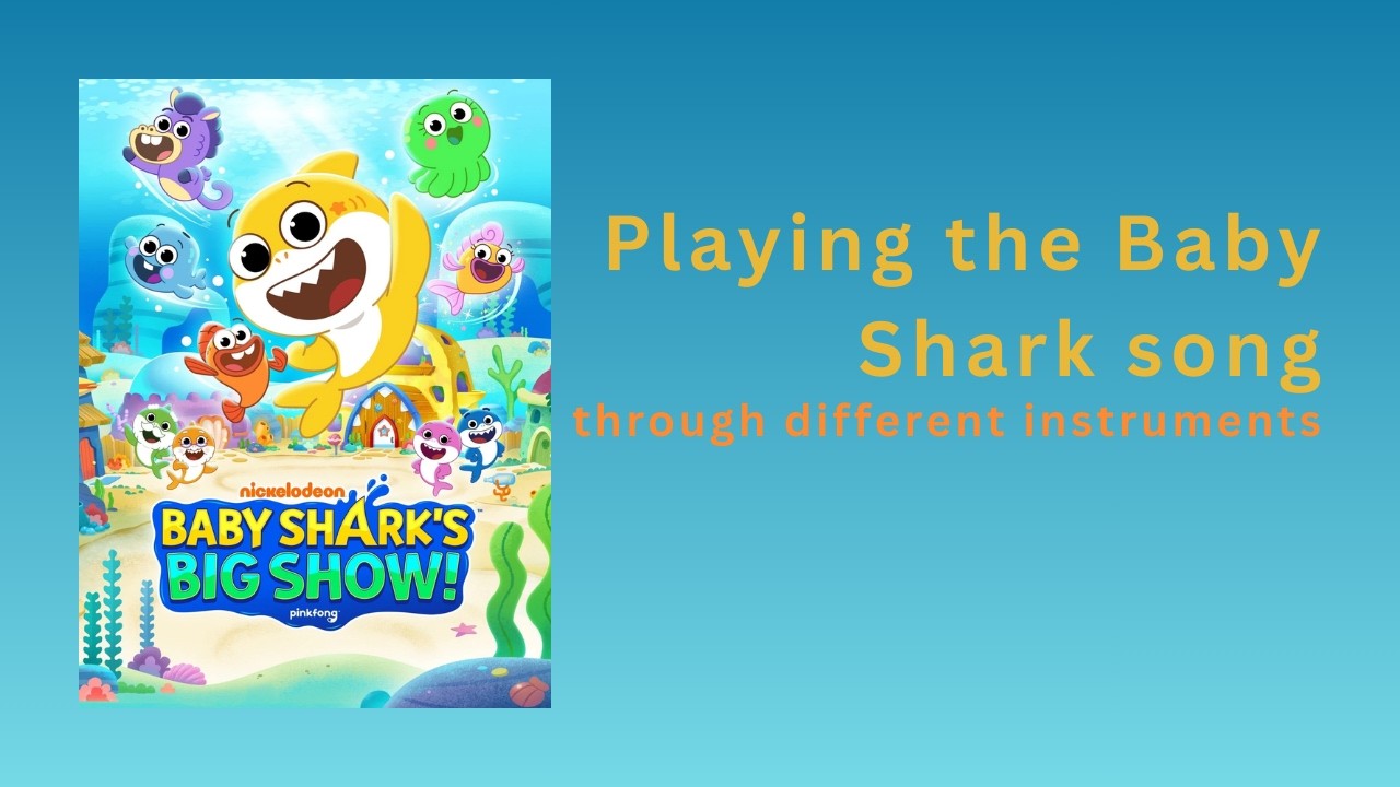 Playing the Baby Shark song in different instruments - YouTube