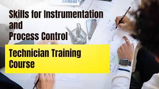 Skills for Instrumentation and Process Control Technician Training Course | Zoe Talent Solutions