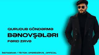Ferid Zirve Qurudub Gonderme Benovseleri 2026 Yeni Qemli Mahni