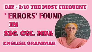 DAY-2/10 THE MOST FREQUENT 'ERRORS' FOUND IN SSC CGL NDA ENGLISH GRAMMAR