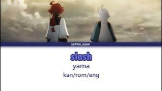 slash - yama (FULL) [KAN/ROM/ENG]