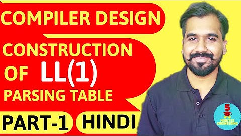 Construction Of LL(1) Parsing Table Part-1 Explained With Solved Example in Hindi l Compiler Design