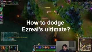 How to dodge Ezreal's ulti
