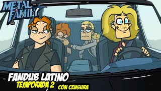 Metal Family Con Censura | Capitulo 4  Temp 2 Fan Doblaje Latino