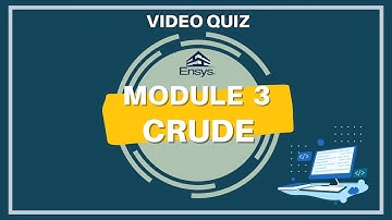 [APSI 2022] VIDEO QUIZ MODULE 3 - CRUDE | ENSYSe Laboratory