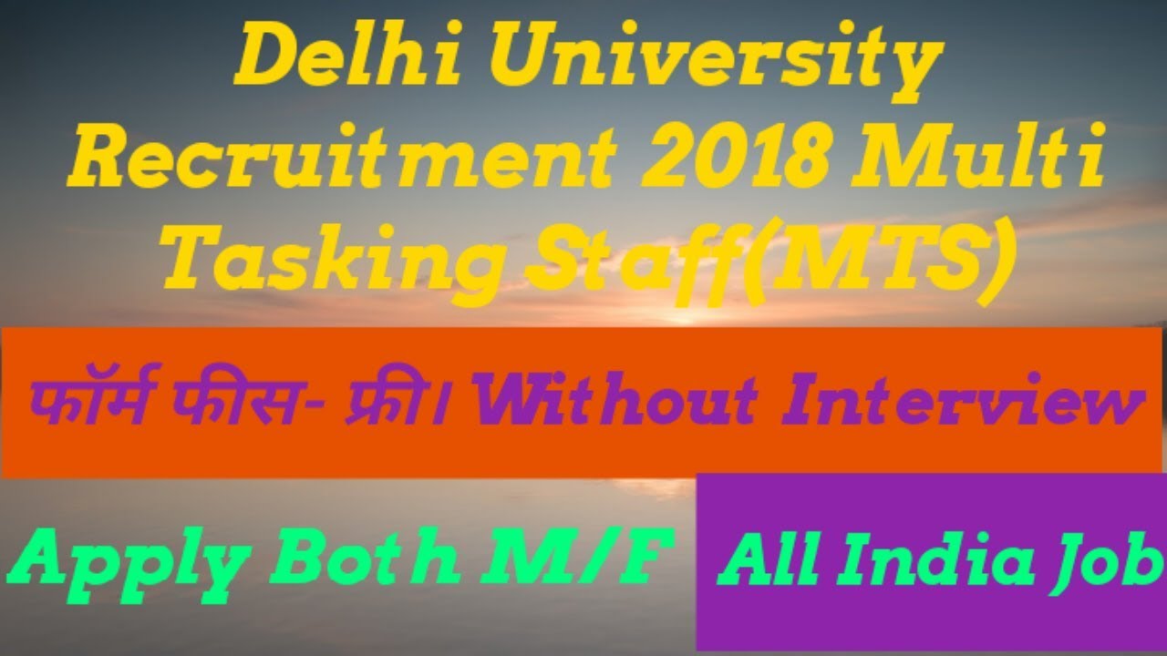 Delhi University Recruitment 2018–Multi Tasking Staff(MTS) 