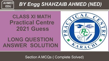 Practical Centre XI Mathematics Guess Paper 2021 Solution with All Long | BIEK | MCQS |