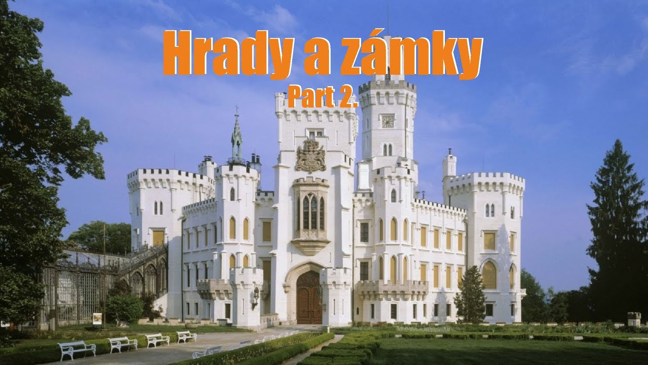 Hrady a zámky part 2.