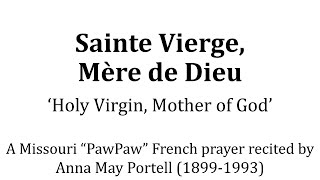 A Missouri Pawpaw French Prayer Sainte Vierge, Mère De Dieu