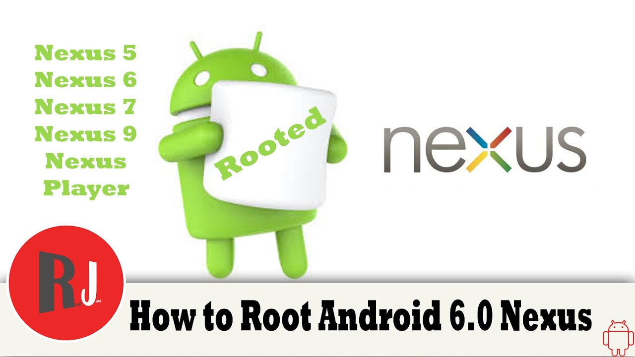 How To Root Your Nexus Device On Android 6 0 Marshmallow Youtube