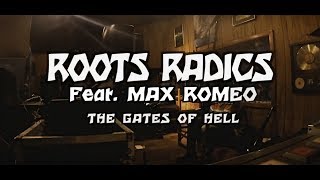 The Gates of Hell - Roots Radics feat. Max Romeo